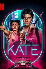 Kate 2021 WEB-DL 800Mb Hindi Dual Audio ORG 720p poster | Bolly4u Official