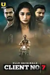 Client No 7 2021 WEB-DL 500MB Hindi ULLU 720p poster | Bolly4u Official