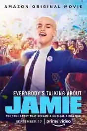 Everybodys Talking About Jamie 2021 WEB-DL 400MB Hindi Dual Audio 480p poster | Bolly4u Official