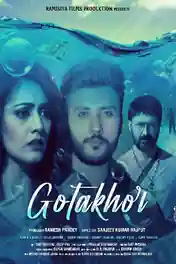 Gotakhor 2022 WEB-DL Hindi Full Movie Download 720p | 480p poster | Bolly4u Official