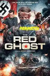 The Red Ghost 2020 WEB-HD 1GB Bangali (Voice Over) Dual Audio 720p poster | Bolly4u Official