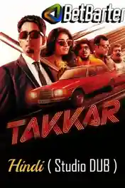 Takkar 2023 WEB-DL Hindi (Studio Dub) Dual Audio Full Movie Download 1080p | 720p | 480p poster | Bolly4u Official