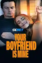 Your Boyfriend is Mine 2022 WEB-HD 800MB Hindi (Voice Over) Dual Audio 720p poster | Bolly4u Official