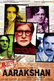 Aarakshan 2011 DVDRip Full Hindi Movie Download 720p poster | Bolly4u Official