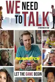 We Need to Talk 2022 WEB-HD 750MB Hindi (Voice Over) Dual Audio 720p poster | Bolly4u Official