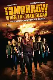 Tomorrow When The War Began 2010 BluRay 350Mb Hindi Dual Audio 480p poster | Bolly4u Official