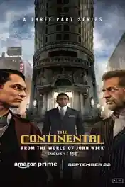 The Continental From The World Of John Wick 2023 WEB-DL Hindi Dual Audio ORG S01 Complete Download 720p poster | Bolly4u Official