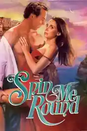 Spin Me Round 2022 WEB-DL Hindi Dual Audio ORG Full Movie Download 1080p | 720p | 480p poster | Bolly4u Official