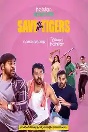 Save The Tigers 2024 WEB-DL Hindi S02 Complete Download 720p | 480p poster | Bolly4u Official