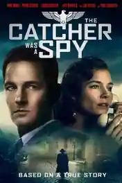 The Catcher Was A Spy 2018 WEB-DL Hindi Dual Audio ORG Full Movie Download 1080p | 720p | 480p poster | Bolly4u Official