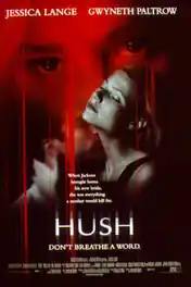 Hush 1998 BRRip 750MB Hindi Dual Audio 720p ESub poster | Bolly4u Official