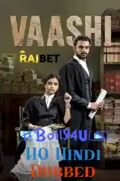 Vaashi 2022 WEB-DL Hindi HQ Dubbed Full Movie Download 1080p | 720p | 480p poster | Bolly4u Official