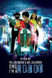 OMG I am a Robot 2015 WEB-DL 999Mb Hindi Dual Audio 720p poster | Bolly4u Official