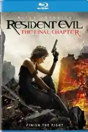 Resident Evil The Final Chapter 2016 BRRip 300Mb Hindi Dual Audio 480p poster | Bolly4u Official