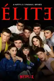Elite 2021 WEB-DL 700MB Hindi Dual Audio S04 Download 480p poster | Bolly4u Official