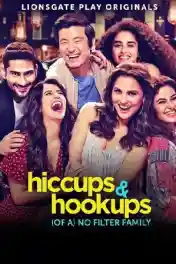 Hiccups and Hookups 2021 WEB-DL 1.7GB Hindi S01 Download 720p poster | Bolly4u Official