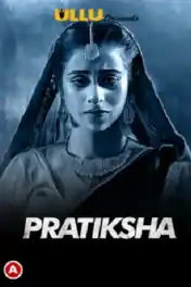 Pratiksha 2021 WEB-DL 850Mb Hindi S01 ULLU 720p poster | Bolly4u Official