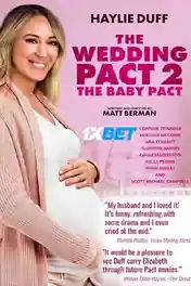 The Wedding Pact 2 The Baby Pact 2022 WEB-HD Hindi (Voice Over) Dual Audio 720p poster | Bolly4u Official
