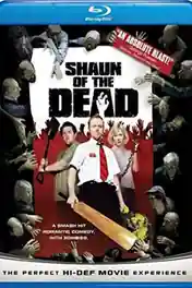 Shaun Of The Dead 2004 BRRip 300MB Hindi Dual Audio 480p poster | Bolly4u Official