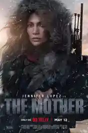The Mother 2023 WEB-DL Hindi Dual Audio ORG Full Movie Download 1080p | 720p | 480p poster | Bolly4u Official