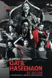 Qatil Haseenaon Ke Naam 2021 WEB-DL 650MB Hindi S01 Download 480p poster | Bolly4u Official