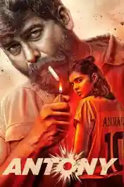 Antony 2023 WEB-DL Hindi Dubbed ORG Full Movie Download 1080p | 720p | 480p poster | Bolly4u Official