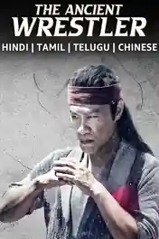 The Ancient Wrestler 2022 WEB-DL Hindi Dubbed ORG Full Movie Download 1080p | 720p | 480p poster | Bolly4u Official