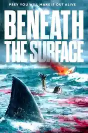 Beneath the Surface 2022 WEB-DL Hindi Dual Audio Full Movie Download 720p | 480p poster | Bolly4u Official