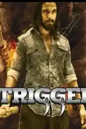 Trigger 2020 HDRip 300MB Hindi Dubbed 480p poster | Bolly4u Official