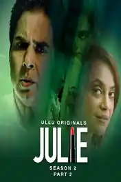 Julie 2022 WEB-DL Part 02 Hindi S02 ULLU 720p Download poster | Bolly4u Official