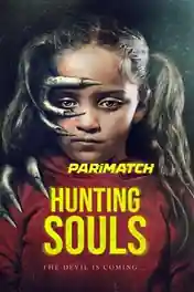 Hunting Souls 2022 WEB-HD 950MB Tamil (Voice Over) Dual Audio 720p poster | Bolly4u Official