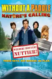 Without a Paddle Natures Calling 2004 BRRip 750MB Hindi Dual Audio 720p poster | Bolly4u Official