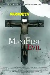 Manifest Evil 2022 WEB-HD 850MB Tamil (Voice Over) Dual Audio 720p poster | Bolly4u Official