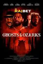 Ghosts of the Ozarks 2021 WEB-HD 950MB Hindi (Voice Over) Dual Audio 720p poster | Bolly4u Official