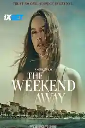 The Weekend Away 2021 WEB-HD 900MB Tamil (Voice Over) Dual Audio 720p poster | Bolly4u Official