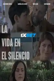 La Vida en el Silencio 2020 WEB-HD Hindi (Voice Over) Dual Audio 720p poster | Bolly4u Official
