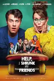 Help I Shrunk My Friends 2021 BluRay Hindi Dual Audio Full Movie Download 720p | 480p poster | Bolly4u Official