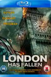 London Has Fallen 2016 BRRip 900Mb Hindi Dual Audio ORG 720p poster | Bolly4u Official