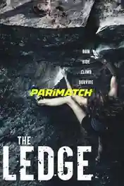 The Ledge 2022 WEB-HD 1GB Bengali (Voice Over) Dual Audio 720p poster | Bolly4u Official