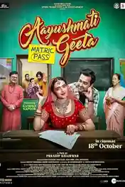 Aayushmati Geeta Matric Pass 2024 HDTS Hindi Full Movie Download 1080p | 720p | 480p poster | Bolly4u Official