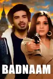 Badnaam 2021 WEB-DL 850Mb Hindi Movie Download 720p poster | Bolly4u Official