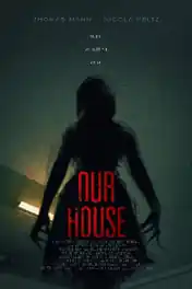 Our House 2018 WEB-DL Hindi Dual Audio ORG Full Movie Download 1080p | 720p | 480p poster | Bolly4u Official