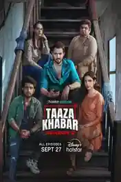Taaza Khabar 2024 WEB-DL Hindi S02 Complete Download 720p | 480p poster | Bolly4u Official
