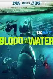Blood In the Water 2022 WEB-HD 750MB Hindi (Voice Over) Dual Audio 720p poster | Bolly4u Official