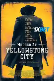 Murder at Yellowstone City 2022 WEB-HD Bengali (Voice Over) Dual Audio 720p poster | Bolly4u Official