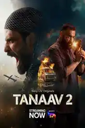 Tanaav 2024 WEB-DL Hindi S02 Part 02 Complete Download 720p | 480p poster | Bolly4u Official