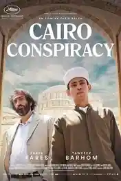 Cairo Conspiracy 2022 WEB-DL Hindi Dual Audio ORG Full Movie Download 1080p | 720p | 480p poster | Bolly4u Official