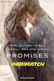 Promises 2021 WEB-HD 800MB Telugu (Voice Over) Dual Audio 720p poster | Bolly4u Official