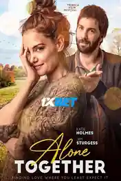 Alone Together 2022 WEB-HD Tamil (Voice Over) Dual Audio 720p poster | Bolly4u Official