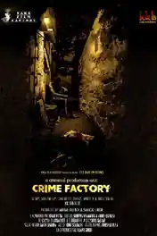 Crime Factory 2021 WEB-DL 350Mb Hindi Movie Download 480p poster | Bolly4u Official